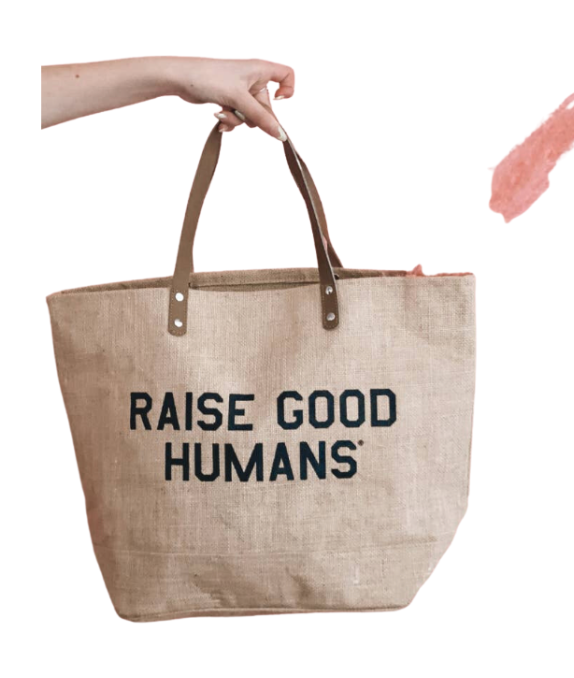 Raise Good Humans Jute Tote