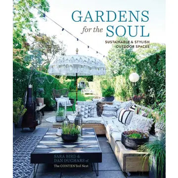 Gardens For the Soul By Sara Bird